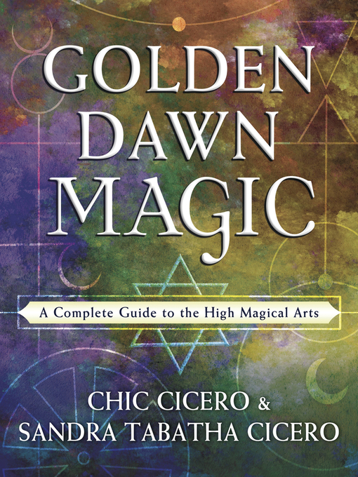 Title details for Golden Dawn Magic by Chic Cicero - Available